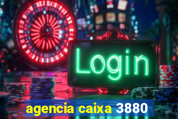 agencia caixa 3880